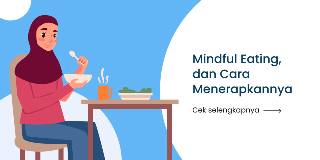 Mindful Eating dan Cara Menerapkannya
